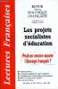 "LECTURES FRANCAISES N&deg; 383 - LES PROJETS SOCIALISTES D'EDUCATION, PEUT-ON ENCORE SAUVER L'EVELAGE FRANCAIS ?, TARTUFE, PRESIDENT !, L'ENTOURAGE ...