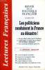 LECTURES FRANCAISES N° 454 - LES POLITICIENS CONDUISENT LA FRANCE AU DESASTRE, FAUSSE DEMOCRATIE, L'ALLEMAGNE AU DESSUS DE LA FRANCE, LES CANDIDATS A ...