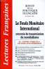 "LECTURES FRANCAISES N° 490 - LE FONDS MONETAIRE INTERNATIONAL COURROIE DE TRANSMISSION DU MONDIALISME, LE ""J'ACCUSE"" D'EMILE ZOLA : UNE ...