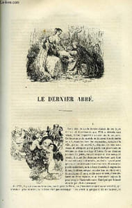 EXTRAIT DE LA REVUE PITTORESQUE, MUSEE LITTERAIRE ILLUSTRE PAR LES PREMIERS ARTISTES TOME 4 - LE DERNIER ABBE, EXTRAITS DES GUEPES