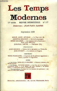 LES TEMPS MODERNES N° 117 - MIGUEL ANGEL ASTURIAS. - Le Pape vert (I).ANDRÉ DU BOUCHET. — Sol de la montagne.HENRI GUILLEMIN. — Les origines de la Commune : Paris, août 1870 (fin).JEAN-PAUL SARTRE. — Nekrassov (fin)TÉMOIGNAGES