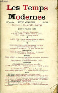 LES TEMPS MODERNES N° 143-144 - T. M. — « Opération Conscience ».ITALO CALVINO. — Notre entrée en guerre;.JEAN WAHL. — A tout prendre.MARCEL PÉJU. — Chez les intellectuels de PologneLe « dossier » de Po Prostu.HENRI GUILLEMIN.