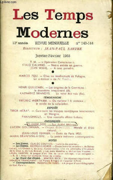 LES TEMPS MODERNES N° 143-144 - T. M. — « Opération Conscience ».ITALO CALVINO. — Notre entrée en guerre;.JEAN WAHL. — A tout prendre.MARCEL PÉJU. — ...