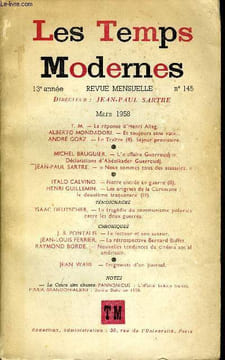 LES TEMPS MODERNES N° 145 - T. M. — « Opération Conscience ».ITALO CALVINO. — Notre entrée en guerre;.JEAN WAHL. — A tout prendre.MARCEL PÉJU. — Chez ...
