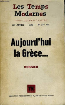 LES TEMPS MODERNES N° 276 BIS - AUJOURD'HUI LA GRECE - JEAN-PAUL SARTRE. — PrésentationNICOLAS SVORONOS. — Esquisse de l’évolution sociale et ...
