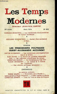 LES TEMPS MODERNES N° 332 - ROSSANA ROSSANDA. — Les intellectuels révolutionnaires et l’Union soviétique ..•EDOUARD KOUZNETSOV. — Journal d’un condamné à mort.DOSSIER :LES PRISONNIERS POLITIQUES OUEST-ALLEMANDS ACCUSENT