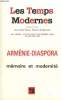 LES TEMPS MODERNES N° 504-505-506 - ARMENIE-DIASPORA, MEMOIRE ET MODERNITE - CLAUDE LANZMANN .. Présentation ..KOSTAN ZARIAN .. 1922 : Fragments ...
