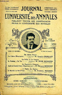 "JOURNAL DE L'UNIVERSITE DES ANNALES 11e ANNEE SCOLAIRE N°1 - Nos Autres Frances Les Colonies Eblouissantes. . . Conférence par ""M. Joseph ...