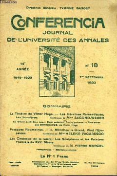 CONFERENCIA 14e ANNEE N°18 - Le Théâtre de Victor Hugo. — Lee Héroïnes Romantique«, Les Sorcières.conférence deMme SEGOND-WEBERCe Siècle avait deux ...