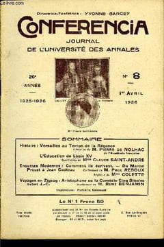 CONFERENCIA 20e ANNEE N°8 - Histoire: Versailles au Temps de la RégenceAllocution de M. Pierre de NOLHACde l’Académie françaiseL’Education de Louis ...