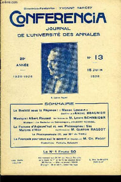 CONFERENCIA 20e ANNEE N°13 - La Société sous la Régence : « Manon Lescaut »Conférence d’ANDRÉ BEAU NIERMusique: Albert Roussel conférence de M. Louis ...