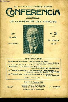 "CONFERENCIA 21e ANNEE N°3 - Les Amants de l’Italie : Les Français en ItalieConférence de M. Henry BIDOUSonnets de J. DU BELLAY. Pages du Président DE ...