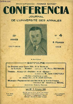 CONFERENCIA 22e ANNEE N°4 - La Société sous Louis XVI : A la Veille dela Culbute. — Necker Conférence de M. Paul REYNAUDThéâtre : Autour d’« Orphée » ...