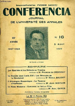 CONFERENCIA 22e ANNEE N°16 - Les Qualités et les Défauts au ThéâtreConférence de M. Francis de CROISSETLa Société sous Louis XVI : Les Névrosés dela ...