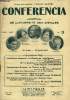 CONFERENCIA 25e ANNEE N&deg;3 - Instantan&eacute;s modernes: La Passion de l'IntelligenceD&eacute;bat entre M. Paul VAL&Eacute;RYde l’Acad&eacute;mie fran&ccedil;aiseMme la Duchesse de LA ...