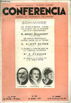 CONFERENCIA 31e ANNEE N°15 - LES CHEFS-D’ŒUVRE ANIMÉS AU SOUFFLE DE LA JEUNESSE LES FÊTES CARILLONNÉES par M. ANDRÉ BELLESSORT, de l’Académie ...