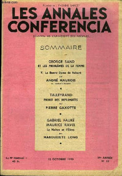 CONFERENCIA 39e ANNEE N°10 - GEORGE SAND ET LES PROBLÈMES DE LA FEMME V. La Bonne Dame de Nohant par ANDRÉ MAUROIS, de l’Académie française, ...