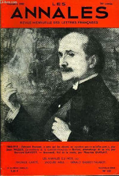 LES ANNALES 76e ANNEE N°228 - 1868-1918 : Edmond Rostand, « sans qui les choses ne seraient que ce qu’elles sont », par Jean WEBER, Ex-sociétaire de ...