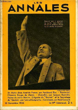 "LES ANNALES 52e ANNEE - N° 2542 - Un Matin chez Anatole France, par Ferdinand Bac. - Bournazel, l'Homme Rouge du Maroc. - Mussolini, par Jacques ...