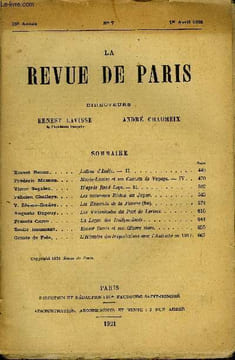 REVUE DE PARIS 28e ANNEE N°7 - Lettres d’Italie. — II.Marie-Louise et ses Carnets de Voyage. —r IV. . D’après René Leys. — II. .Les nouveaux Riches au ...