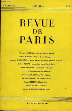 REVUE DE PARIS 53e ANNEE N°6 - Charles MORGAN : L'Artiste dans la Société Marcel ACHARD : Auprès de ma blonde. — I Jacques CHENEVIÈRE : L'action de la ...
