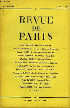 REVUE DE PARIS 57e ANNEE - Paul REYNAUD : Les deux Allemagne Comte de GOBINEAU : Lettres à Diane de Gobineau Roger PEYREFITTE : Les Distractions de ...