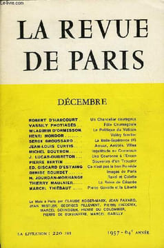 REVUE DE PARIS 64e ANNEE N°12 - ROBERT D’HARCOURT .. Un Chancelier courageux VASSILY PHOTIADÈS ...Félix Coursegoule WLADIMIR D’ORMESSON. La Politique ...