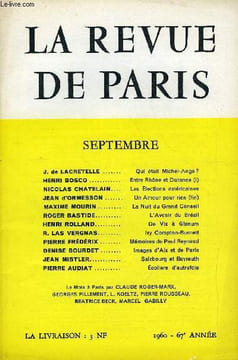 REVUE DE PARIS 67e ANNEE N°9 - J. de LACRETELLE . Qui était Michel-Ange? HENRI BOSCO Entre Rhône et Durance (I) NICOLAS CHATELAIN. Les Élections ...