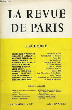 REVUE DE PARIS 69e ANNEE N°12 - JEAN-LOUIS VAUDOYER.Mozart en France NICOLAS CHATELAIN Kennedy fait ses Preuves VLADIMIR NABOKOV .Pnine (fin) PIERRE ...