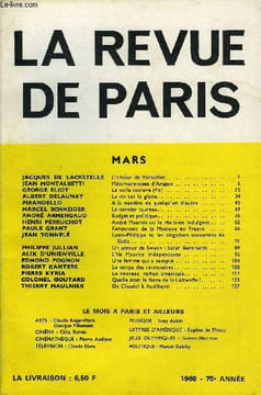 REVUE DE PARIS 75e ANNEE N°3 - JACQUES DE LACRETELLE L’amour de Versailles.. JEAN MONTALBETTI Métamorphoses d’Aragon GEORGE ELIOT Le voile soulevé ...