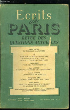 ECRITS DE PARIS - REVUE DES QUESTIONS ACTUELLES n° 47 - Du berceau a la tombe par Michel Dacier, L'incapacité révolutionnaire des dirigeants actuels ...