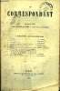 LE CORRESPONDANT TOME 44 N° 190 - J. — LES CONDÉS.. Cte de jarnac.11. — PAUL WYNTER. Emile jonveaux.III.— LA FRANCE EN ALGÉRIE.. Henri Vernes.IV.— ...