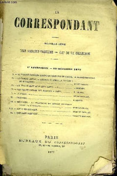 LE CORRESPONDANT TOME 73 N° 361 - I.— LA MORALE DANS LES TRAGÉDIES PROFANES DE RACINE. H. DURAND-MORIMBAU.II.- LE CHESNE ROYAL. — CHARLES II APRÈS LA ...