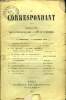 LE CORRESPONDANT TOME 82 N° 415 - I. —LES RÉACTIONNAIRES LIBÉRAUX. FOBLANT, ancien Béputé.II. —LE DIVORCE ET LA RÉVOLUTION.. Bon ERNOUF.III.—DEUX ...