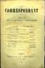 LE CORRESPONDANT TOME 84 N° 431 - I. — LE COMITE DE SALUT PUBLIC ET LES GÉNÉRAUX. BARON DE LAYRE.II. — LA POÉSIE AUX ÉTATS-UNIS. — I. O. ...