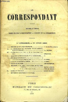 LE CORRESPONDANT TOME 91 N° 469 - I.-DISCOURS ET MÉLANGES POLITIQUES. Cte DE FALLOUX, de l’acad. fr.II.—LA LÉGISLATION DES ÉTATS-UNISET LES ...