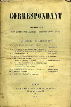 LE CORRESPONDANT TOME 93 N° 481 - I. - LA VIE RURALE DANS L’ANCIENNE FRANCE. — I, laSiAISON* — LE MOBILIER. — LE VETEMENT. ALBERT BABEAU.II.— LA ...