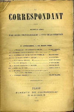 LE CORRESPONDANT TOME 94 N° 491 - I. — LA RÉVISION DES LOIS CONSTITUTIONNELLES. ÉTIENNE VACHEROT,de l’Initiiut,IJ. —M. RENAN HIER ET AUJOURD’HUI. — ...