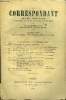 LE CORRESPONDANT TOME 109 N° 578 - I. UNE CRISE DE POLITIQUE EXTÉRIEURE. — LA QUESTION D’ORIENT (1839-1841). - III. - laGUERRE EN VÙE.. PAUL ...