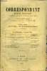 LE CORRESPONDANT TOME 111 N° 592 - I.MÉMOIRES D’UN ROYALISTE. - V.II.L’ARISTOCRATIE EN FRANCE. E. VACHEROT, de l'institut.III.LA NOUVELLE GUERRE ...