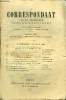 LE CORRESPONDANT TOME 112 N° 598 - I. LA CRÉATION DU ROYAUME DE BELGIQUE ET L’ÉLECTION DE SON PREMIER ROI (1830-1832). — I. PAUL THUREAU-DANGIN.II. ...