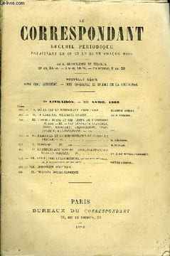 LE CORRESPONDANT TOME 115 N° 614 - I. OÙ EN EST LA DÉMOCRATIE AMÉRICAINE? CLAUDIO JANNET.II. LE CARDINAL WLADIMIR CZACKI Cte E. SODERINI.III. L’ARMÉE ...