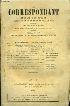 LE CORRESPONDANT TOME 116 N° 624 - I. MÉMOIRES ET CORRESPONDANCE DU COMTE DE VILLÈLE. — TOME III. — M. DE VILLÈLE AU POUVOIR. — ...
