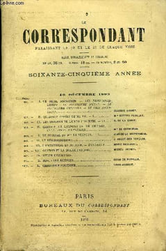 LE CORRESPONDANT TOME 137 N° 749 - I.LE PÉRIL SOCIALISTE. — LES TROIS SOCIALISMES : LE SOCIALISME D’ÉTAT. — LE SOCIALISME CHRÉTIEN, -I.- LE VRAI ...