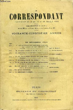 LE CORRESPONDANT TOME 137 N° 750 - I.LA RÉACTION ACTUELLE CONTRE LE POSITIVISME, SES CAUSES ET SES CONDITIONS DESUCCÈS. — I. ABBÉ DE ...
