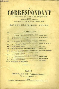 LE CORRESPONDANT TOME 138 N° 755 - I.LES ORIGINES DE L’UNITÉ ITALIENNE. - SECONDE PARTIE. — FIN. P. DE LA GOSCE.II. LA LOCOMOTIVE ÉLECTRIQUE.. A. DE ...