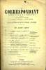 LE CORRESPONDANT TOME 191 N° 1073 - I. LES RÉFORMES LIBÉRALES DU MINISTÈRE DU2 JANVIER. ÉMILE OLLIVIER.de l’Académie française.II. HUYSMANS. HENRI ...