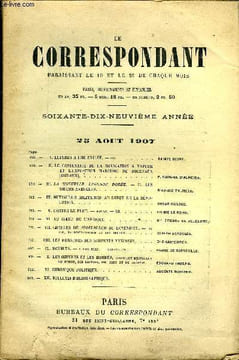 LE CORRESPONDANT TOME 192 N° 1078 - -I. LETTRES A UNE EXILÉE. - fin..sainte-beuve. IL LE CENTENAIRE DE LA NAVIGATION A VAPEURET L’EXPOSITION MARITIME ...
