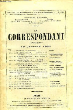 LE CORRESPONDANT TOME 262 N° 1495 - I.LES GRANDS CHEFS MILITAIRES. AIGLAT.11. LE CARDINAL CONSALYI. — A l'occasion de sonCENTENAIRE.. PIERRE DE LA ...