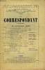 LE CORRESPONDANT TOME 266 N° 1519 - I. CE QUE LES SOVIETS DISENT DE LA FRANCEET DE QUELQUES FRANÇAIS..*** Il. ARMEMENTS ET SÉCURITÉ. — II. LES ...